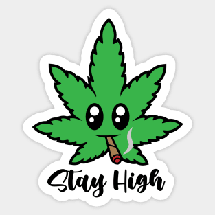 Stay High Sticker